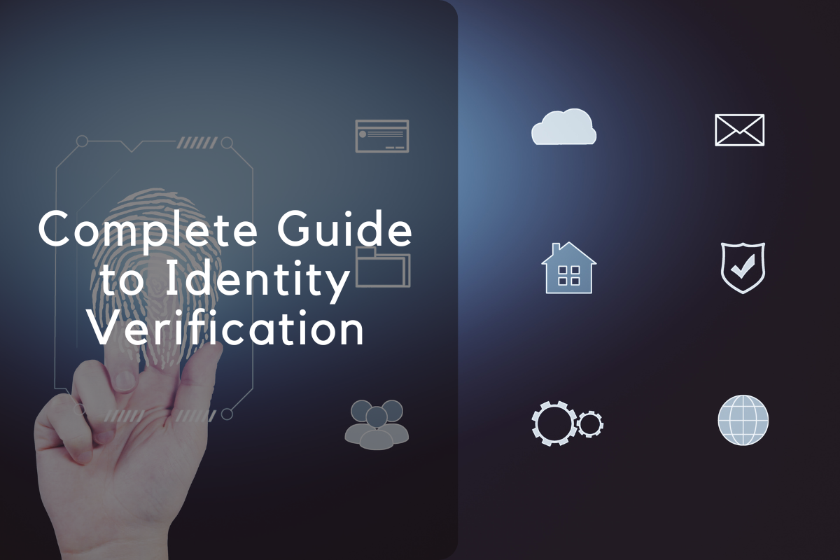 Complete Guide to Identity Verification