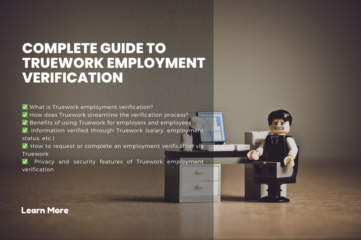 Complete Guide to Truework Employment Verification