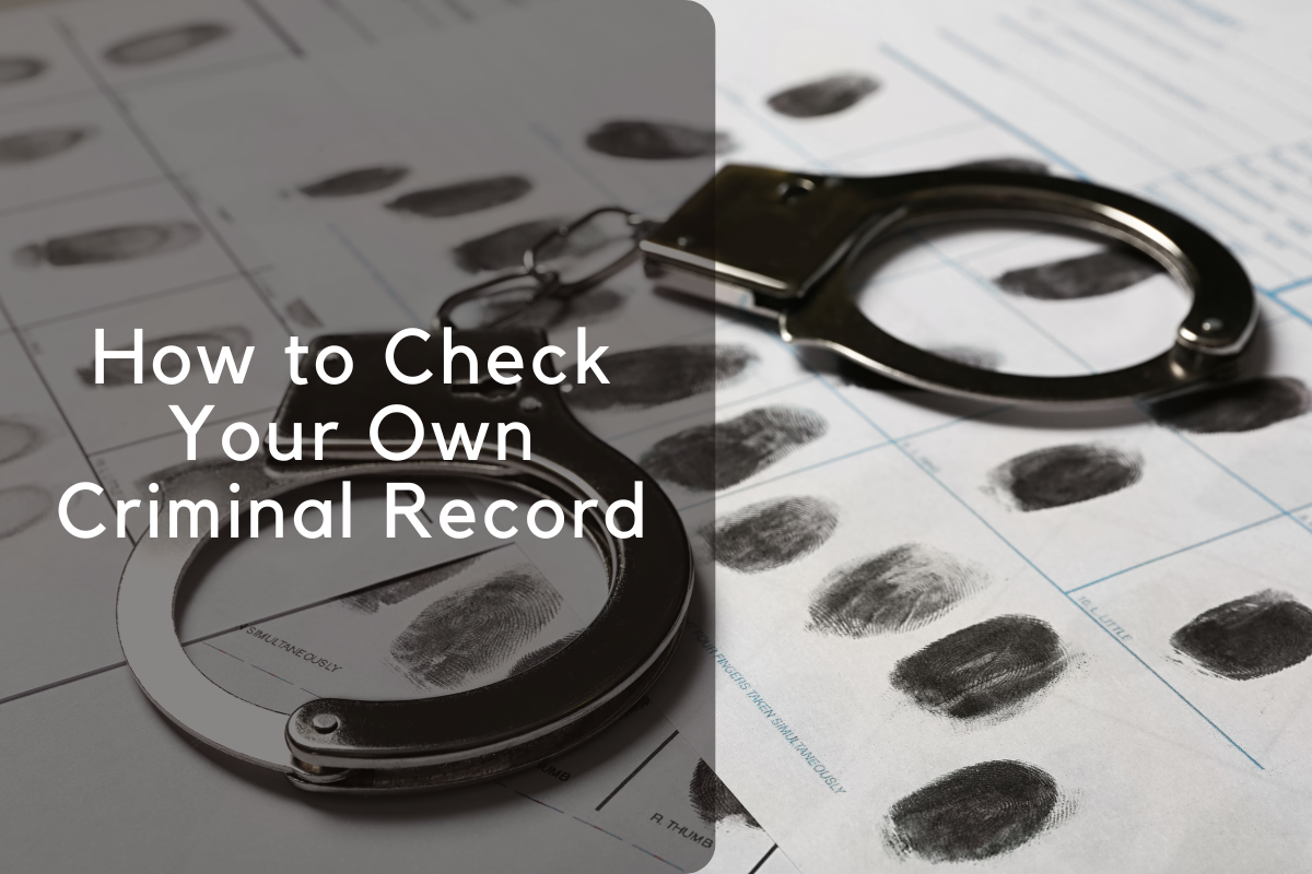 How to Check Your Own Criminal Record