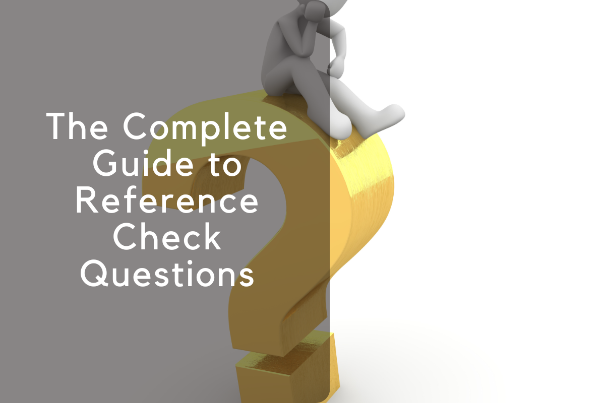 The Complete Guide to Reference Check Questions