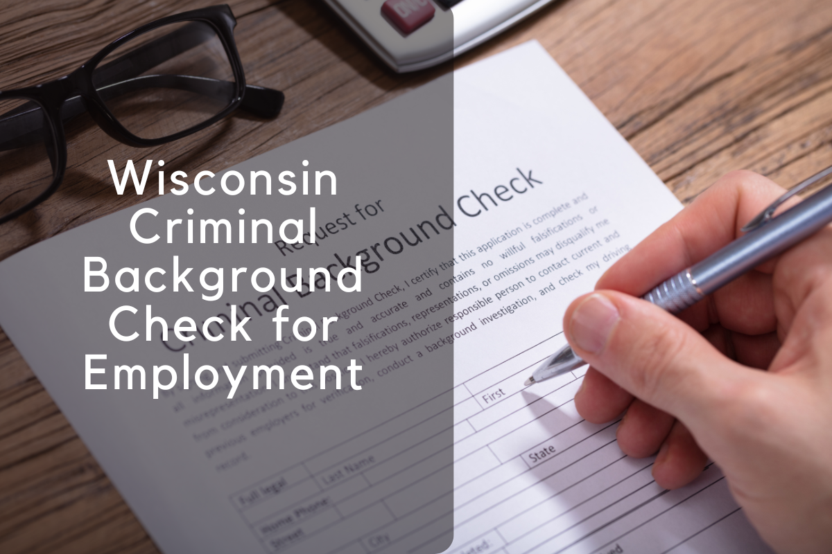 Wisconsin Criminal Background Check for Employment