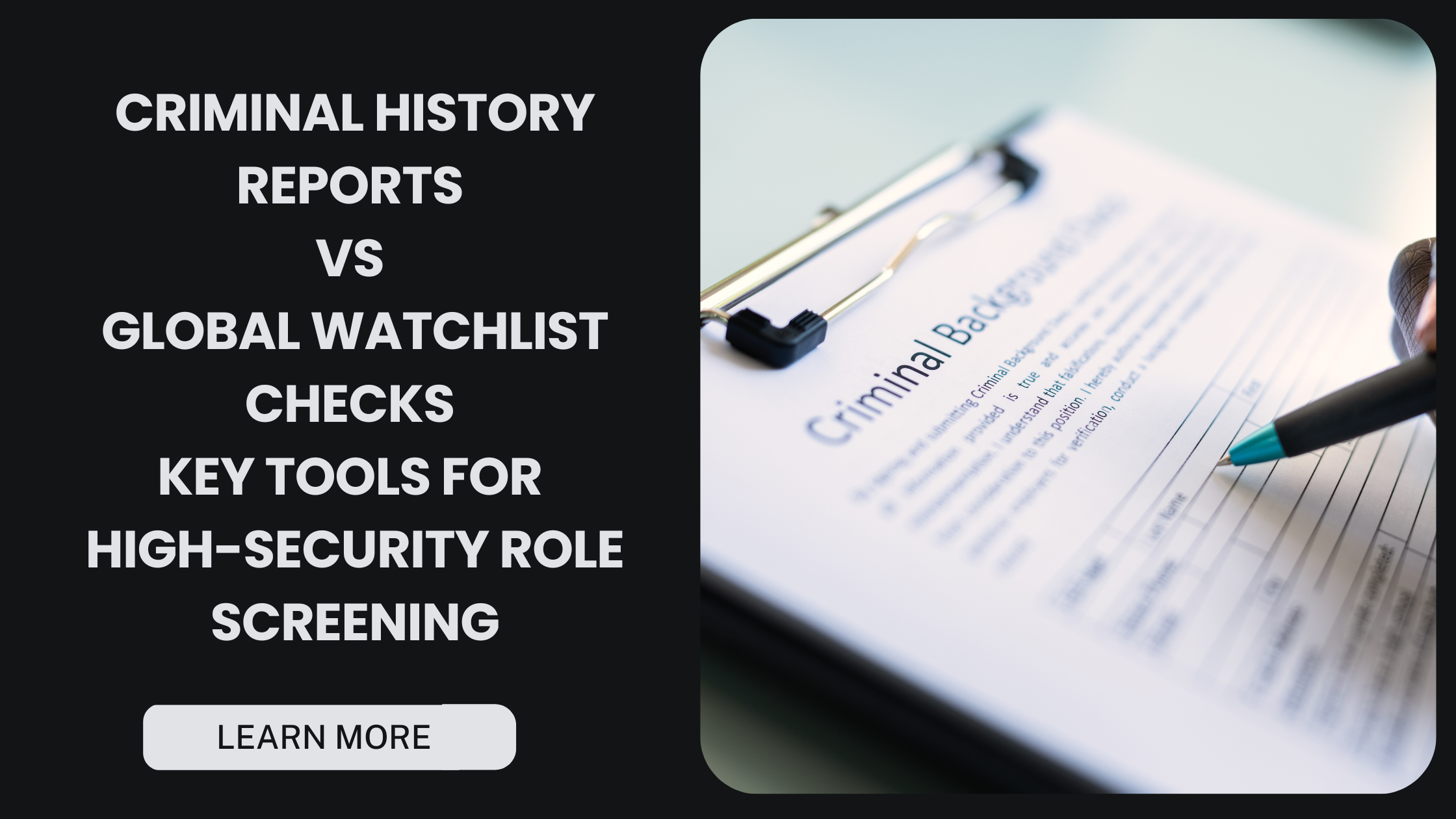 The Role of Criminal History and Global Watchlist Checks in High-Security Employment