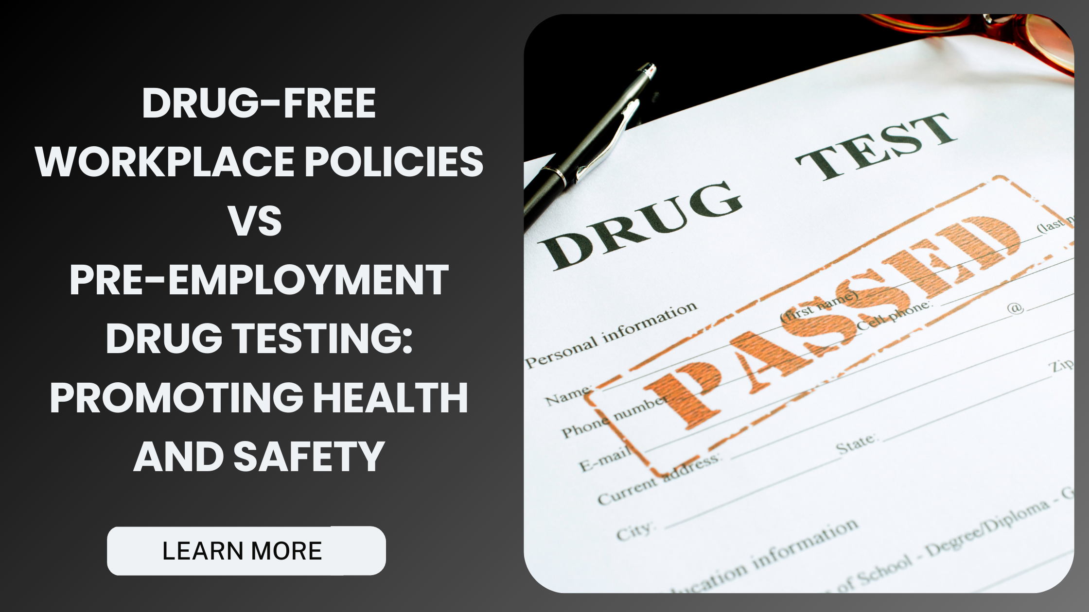 Safe Workplaces Start Here: Understanding Drug-Free Policies and Drug Testing