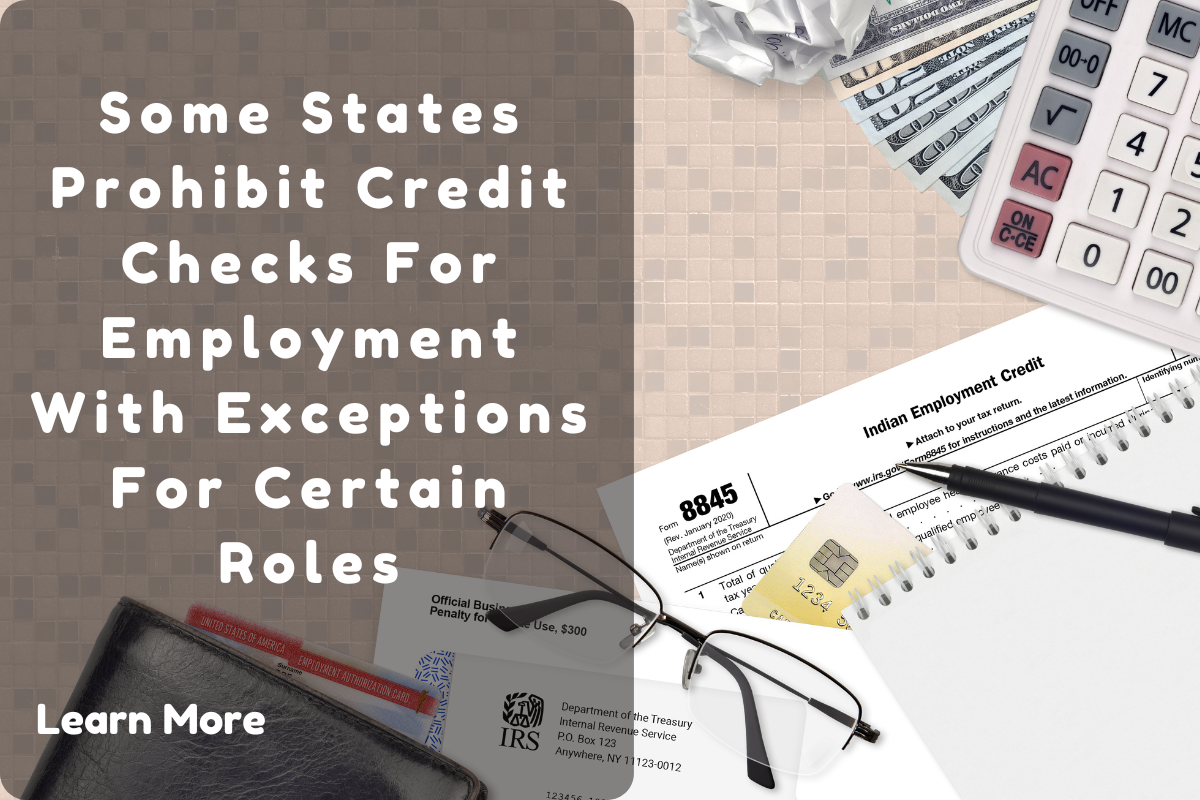 The Complete Guide to States That Ban Credit Checks for Employment