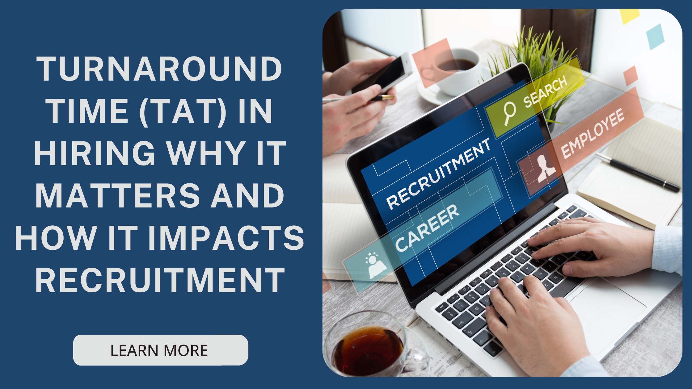 How RapidHireSolutions Optimizes Turnaround Time (TAT) for Faster Hiring