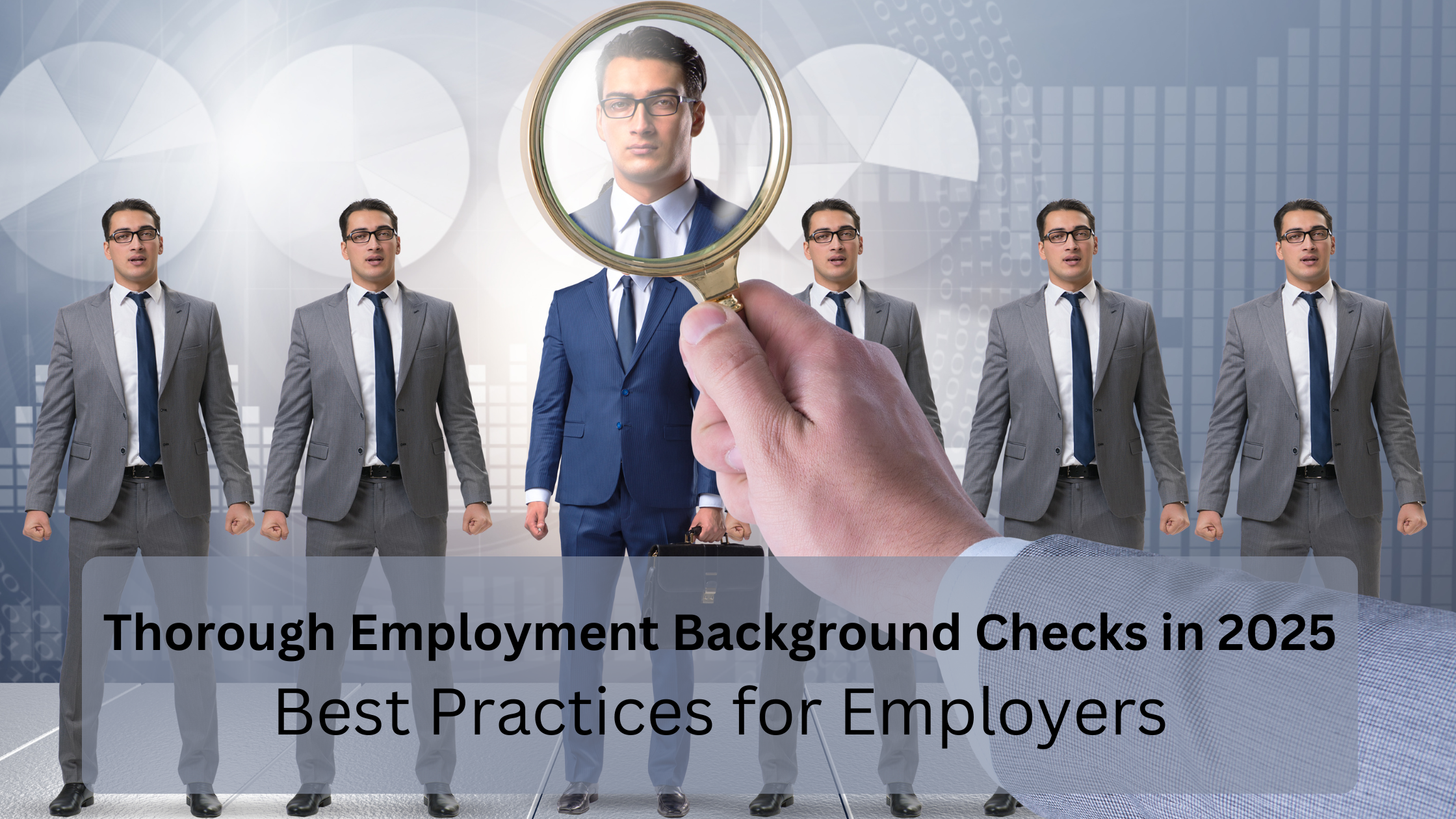 The Ultimate Guide to Employment Background Checks in 2025 Best Practices for Employers