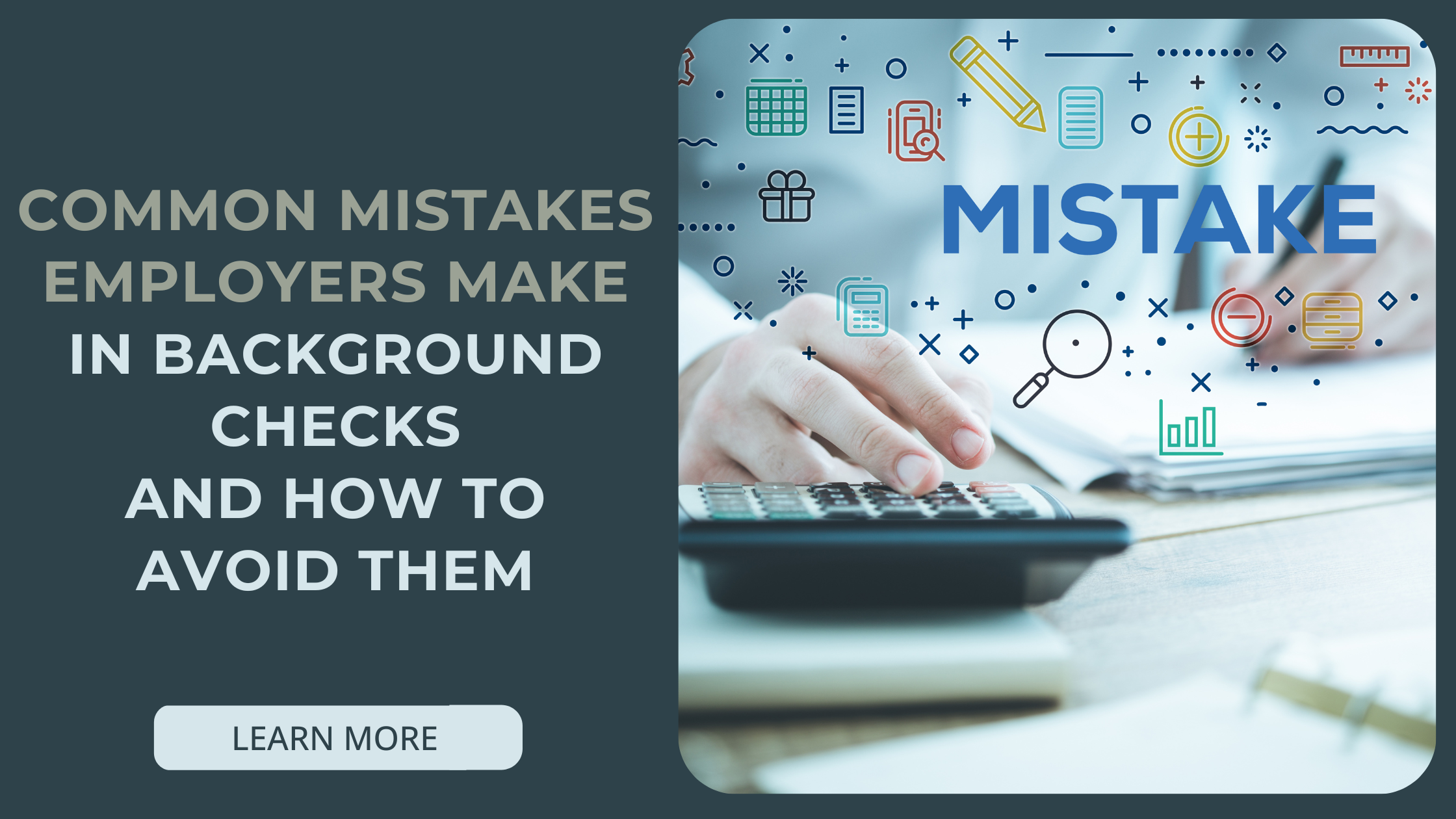 Top 5 Common Background Check Mistakes Employers Make and How to Avoid Them